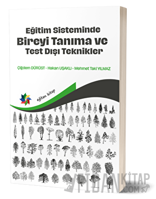 Eğitim Sisteminde Bireyi Tanıma ve Test Dışı Teknikler Hakan Uşaklı