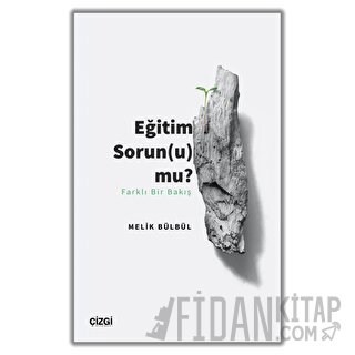 Eğitim Sorun (u) mu? Melik Bülbül