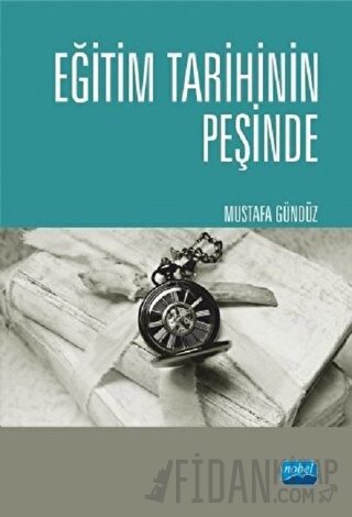 Eğitim Tarihinin Peşinde Mustafa Gündüz