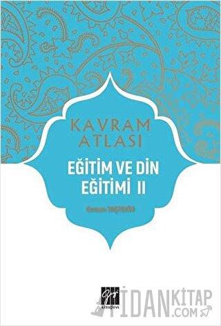 Eğitim ve Din Eğitimi 2 - Kavram Atlası Osman Taştekin