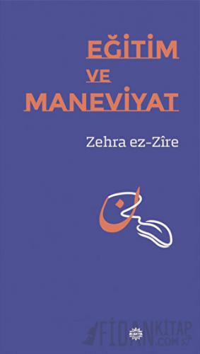 Eğitim ve Maneviyat Zehra ez-Zire