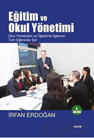 Eğitim ve Okul Yönetimi İrfan Erdoğan