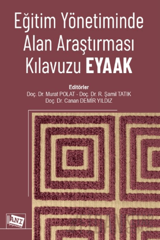 Eğitim Yönetiminde Alan Araştırması Kılavuzu (EYAAK) Murat Polat