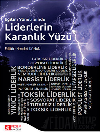 Eğitim Yönetiminde Liderlerin Karanlık Yüzü Necdet Konan