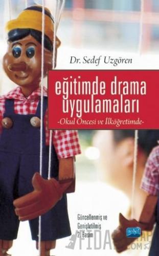 Eğitimde Drama Uygulamaları- Okul Öncesi ve İlköğretimde Sedef Uzgören