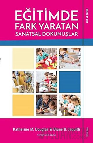 Eğitimde Fark Yaratan Sanatsal Dokunuşlar Diane B. Jaquith