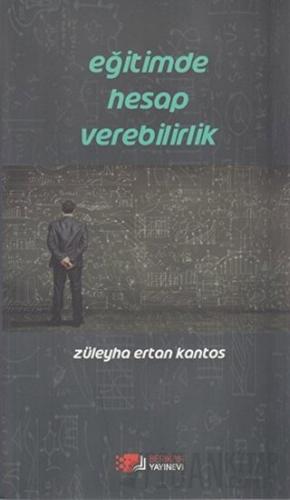 Eğitimde Hesap Verebilirlik Züleyha Ertan Kantos