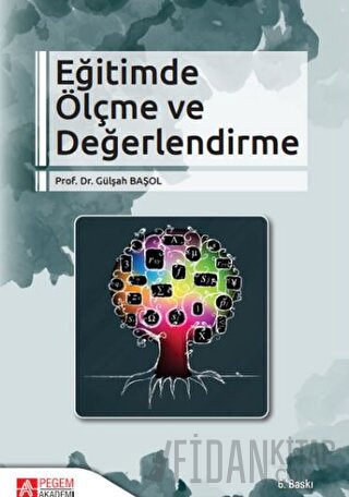 Eğitimde Ölçme ve Değerlendirme Gülşah Başol