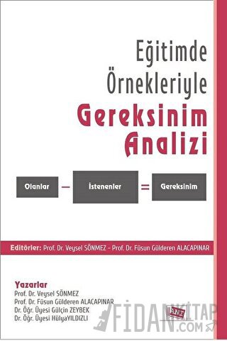 Eğitimde Örnekleriyle Gereksinim Analizi Füsun Gülderen Alacapınar