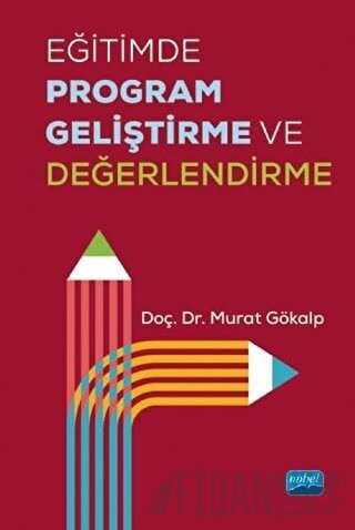 Eğitimde Program Geliştirme ve Değerlendirme Murat Gökalp