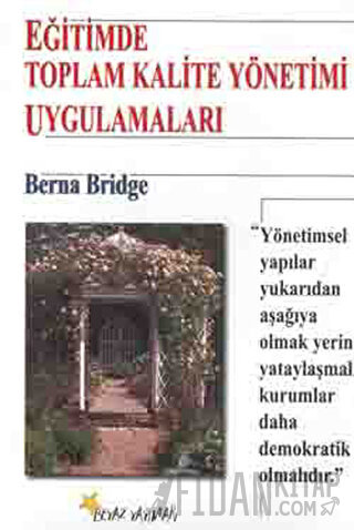 Eğitimde Toplam Kalite Yönetimi Uygulamaları Berna Bridge