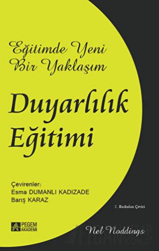 Eğitimde Yeni Bir Yaklaşım: Duyarlılık Eğitimi Nel Noddings