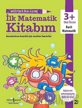 Eğitime İlk Adım - İlk Matematik Kitabım Kolektif