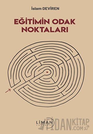 Eğitimin Odak Noktaları İslam Deviren