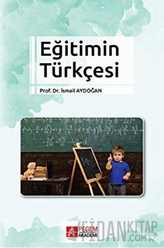 Eğitimin Türkçesi İsmail Aydoğan