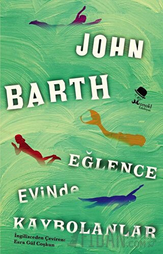 Eğlence Evinde Kaybolanlar John Barth