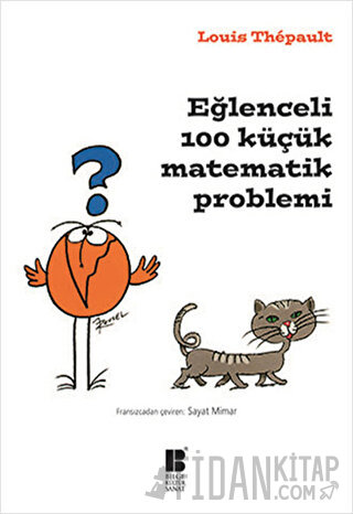 Eğlenceli 100 Küçük Matematik Problemi Louis Thepault