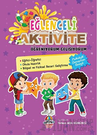 Eğlenceli Aktivite - Öğreniyorum - Gelişiyorum Türkan Ada Kömürcü