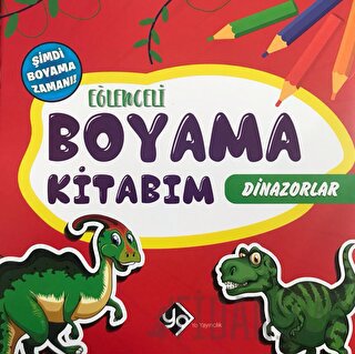 Eğlenceli Boyama Kitabım - Dinazorlar Kolektif