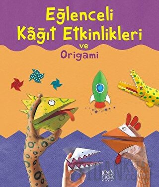 Eğlenceli Kağıt Etkinlikleri ve Origami Eileen O'Brien