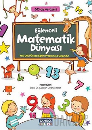 Eğlenceli Matematik Dünyası Gülden Uyanık Balat