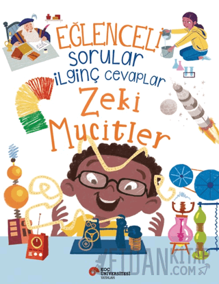 Eğlenceli Sorular İlginç Cevaplar - Zeki Mucitler Sue Nicholson