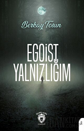 Egoist Yalnızlığım Berkay Tosun