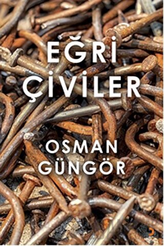 Eğri Çiviler Osman Güngör