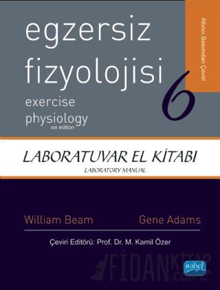 Egzersiz Fizyolojisi 6 - Laboratuvar El Kitabı Gene M. Adams