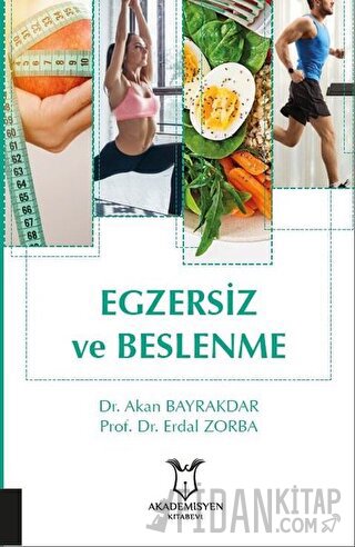 Egzersiz ve Beslenme Akan Bayrakdar