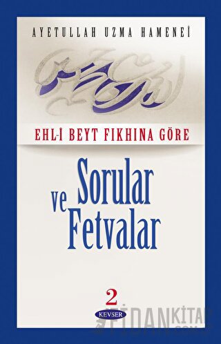 Ehl- Beyt Fıkhına Göre Sorular ve Fetvalar 2 (2. Hamur) Ayetullah Uzma