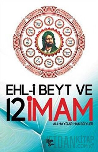 Ehl-i Beyt ve 12 İmam Ali Haydar Haksöyler