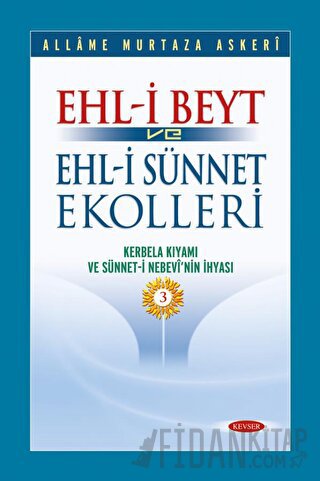 Ehl-i Beyt ve Ehl-i Sünnet Ekolleri Cilt 3 (Ciltli) Allame Murtaza Ask