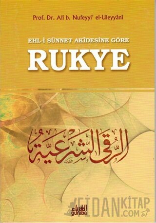 Ehl-i Sünnet Akidesine Göre Rukye Ali B. Nufeyyi El-Uleyhani