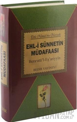 Ehl-i Sünnetin Müdafaası (Ciltli) Ebu Hamid Bin Merzuk