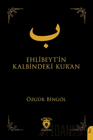 Ehlibeyt’in Kalbindeki Kur’an Özgür Bingöl