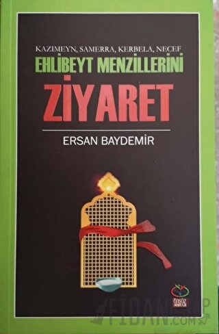 Ehlibeyt Mezillerini Ziyaret - Kazımeyn Samerra Kerbela Necef Ersan Ba