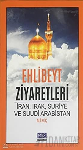 Ehlibeyt Ziyaretleri Ali Koç