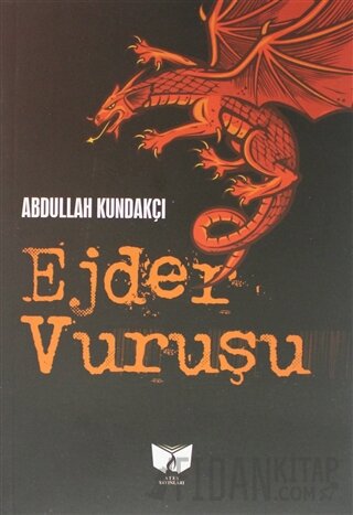 Ejder Vuruşu Abdullah Kundakçı