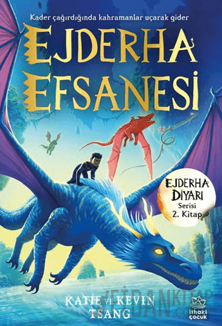 Ejderha Efsanesi - Ejderha Diyarı Serisi 2. Kitap Katie