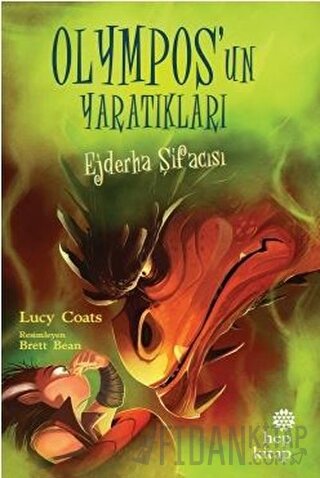 Ejderha Şifacısı - Olympos’un Yaratıkları Lucy Coats