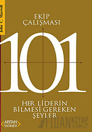 Ekip Çalışması 101 John C. Maxwell