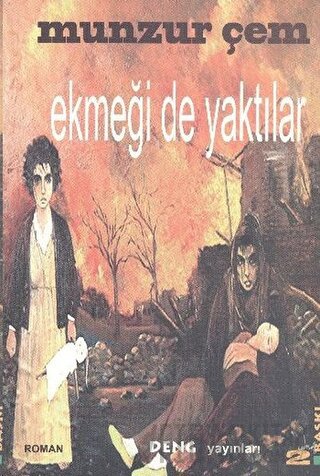 Ekmeği De Yaktılar Munzur Çem