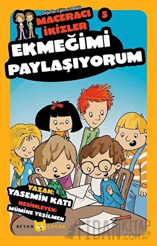 Ekmeğimi Paylaşıyorum - Maceracı İkizler 5 Yasemin Katı