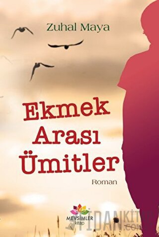 Ekmek Arası Ümitler Zuhal Maya