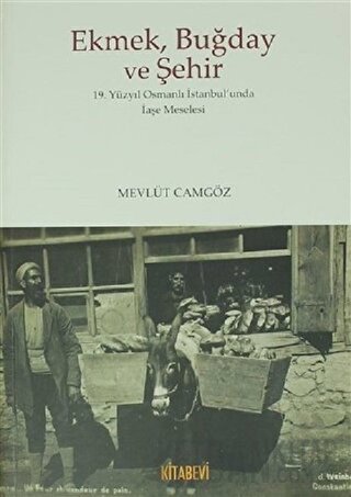 Ekmek Buğday ve Şehir Mevlüt Camgöz