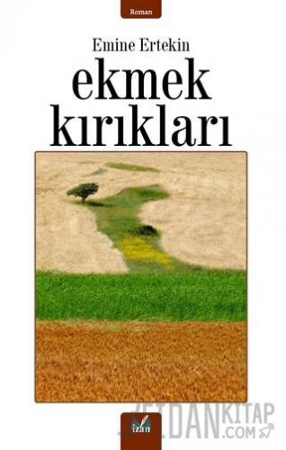 Ekmek Kırıkları Emine Ertekin