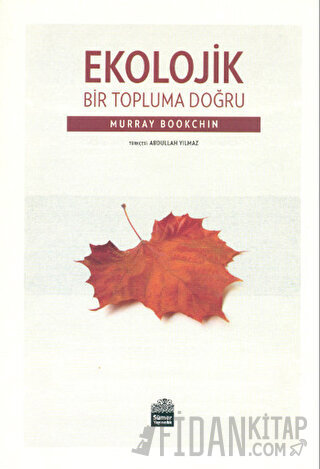 Ekolojik Bir Topluma Doğru Murray Bookchin