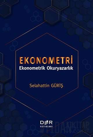 Ekonometri - Ekonometrik Okuryazarlık Selahattin Güriş