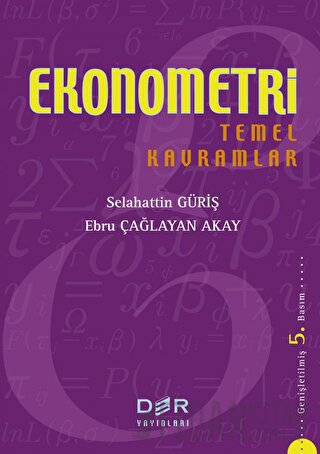 Ekonometri Temel Kavramlar Ebru Çağlayan Akay